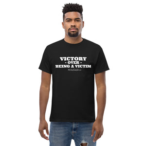 "Victory Over Being a Victim" Classic Tee