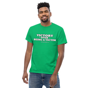 "Victory Over Being a Victim" Classic Tee