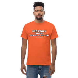 "Victory Over Being a Victim" Classic Tee