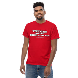 "Victory Over Being a Victim" Classic Tee