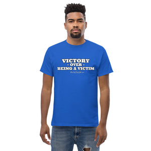 "Victory Over Being a Victim" Classic Tee