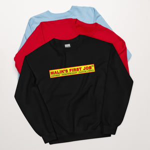 Malik's First Job Unisex Sweatshirt