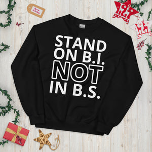 "Stand On B.I." Unisex Sweatshirt