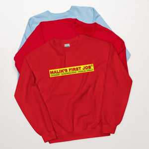Malik's First Job Unisex Sweatshirt