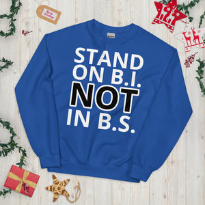 "Stand On B.I." Unisex Sweatshirt