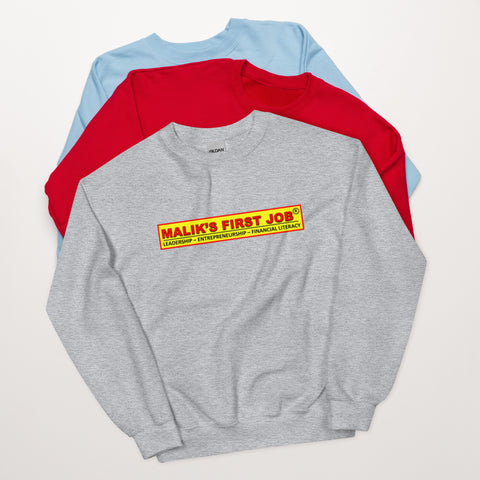 Malik's First Job Unisex Sweatshirt