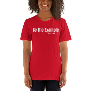 "Be The Example" T-Shirt