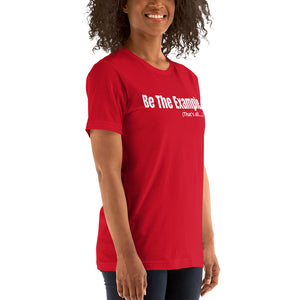 "Be The Example" T-Shirt